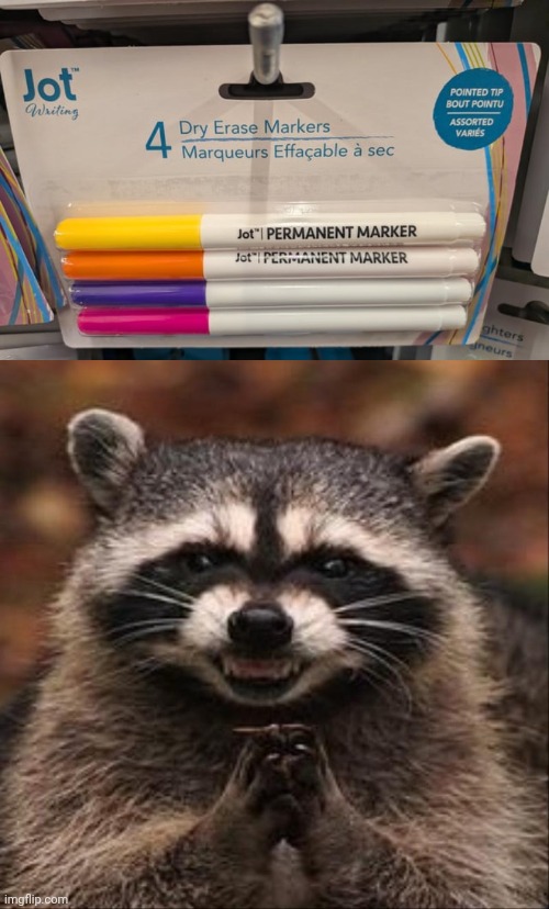 Permanent markers | image tagged in evil laugh,you had one job,markers,memes,permanent markers,dry erase markers | made w/ Imgflip meme maker