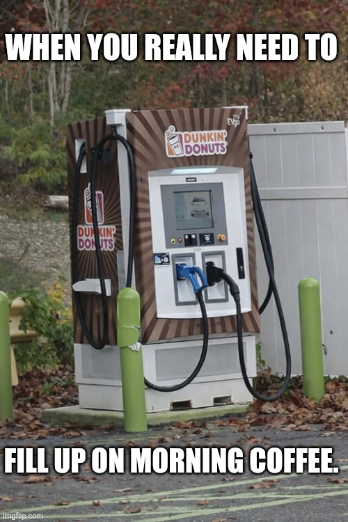 When You Really Need To Fill Up On Morning Coffee | WHEN YOU REALLY NEED TO; FILL UP ON MORNING COFFEE. | image tagged in chrisjoines1 | made w/ Imgflip meme maker