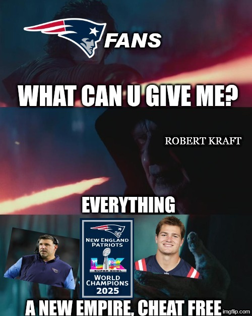 New England Patriots meme | 2025 | image tagged in new england patriots,patriots,steelers,sports,memes,nfl memes | made w/ Imgflip meme maker