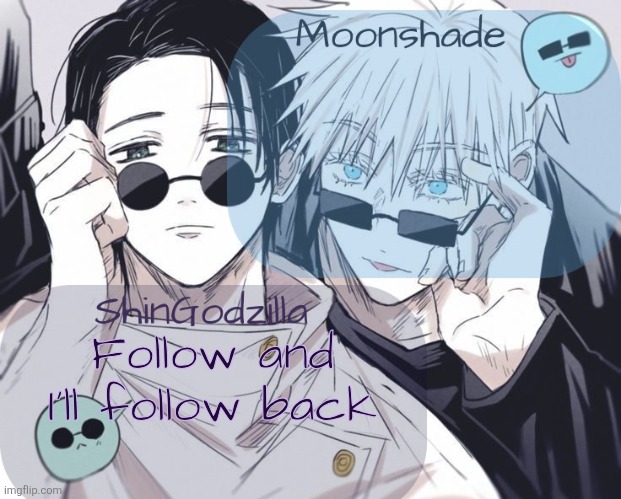 I'm doing this again somehow | Follow and I'll follow back | image tagged in moonshade and shingodzilla announcement template | made w/ Imgflip meme maker