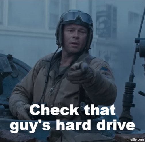 Check that guy's hard drive | image tagged in check that guy's hard drive | made w/ Imgflip meme maker