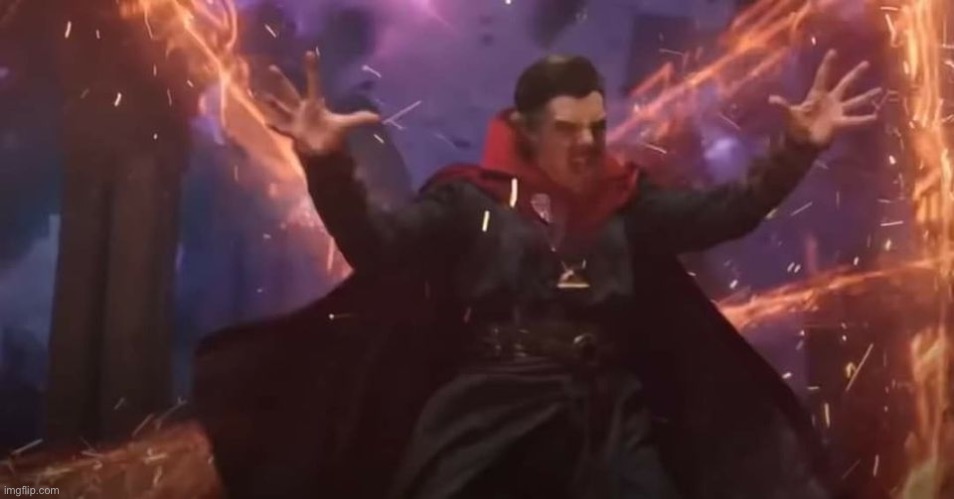 Dr Strange it's too much | image tagged in dr strange it's too much | made w/ Imgflip meme maker