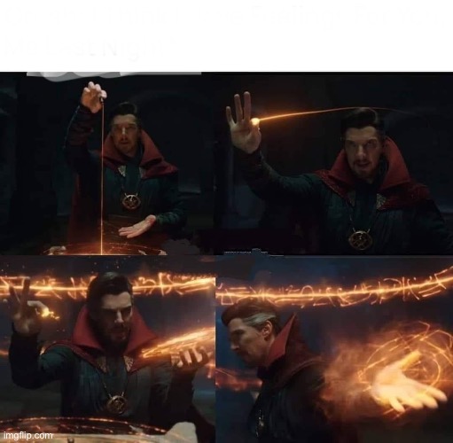 Dr. Strange "casting spell" | image tagged in dr strange casting spell | made w/ Imgflip meme maker