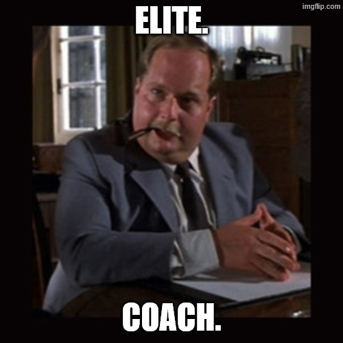 Indiana Jones Top Men | ELITE. COACH. | image tagged in indiana jones top men | made w/ Imgflip meme maker