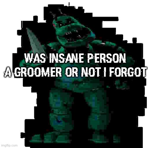 bear4 | was insane person a groomer or not i forgot | image tagged in bear4 | made w/ Imgflip meme maker