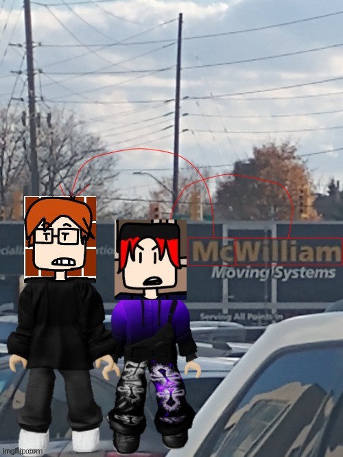 MC and William moving systems | image tagged in mc and william moving systems | made w/ Imgflip meme maker