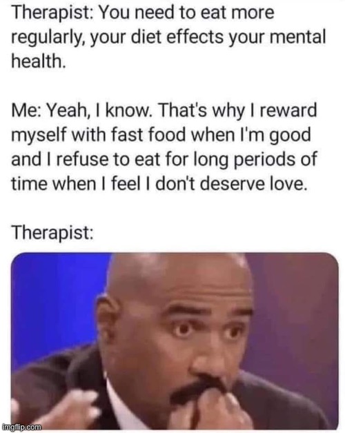 Diet | image tagged in diet,food,eating,reward,love,you get what you fucking deserve | made w/ Imgflip meme maker