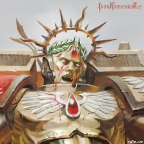 Dante of the blood angels | image tagged in dante of the blood angels | made w/ Imgflip meme maker
