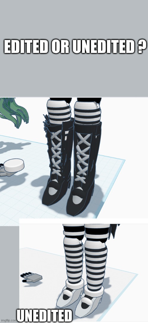 witch is better ? | EDITED OR UNEDITED ? UNEDITED | made w/ Imgflip meme maker