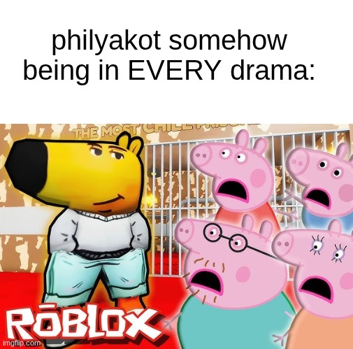 philyakot somehow being in EVERY drama: | made w/ Imgflip meme maker