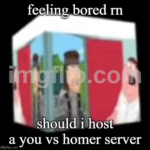 Solid snake family gay | feeling bored rn; should i host a you vs homer server | image tagged in solid snake family gay | made w/ Imgflip meme maker