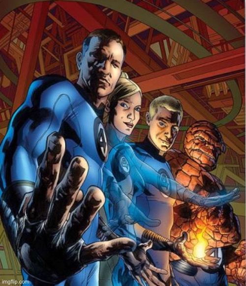 Fantastic 4 | image tagged in fantastic 4 | made w/ Imgflip meme maker