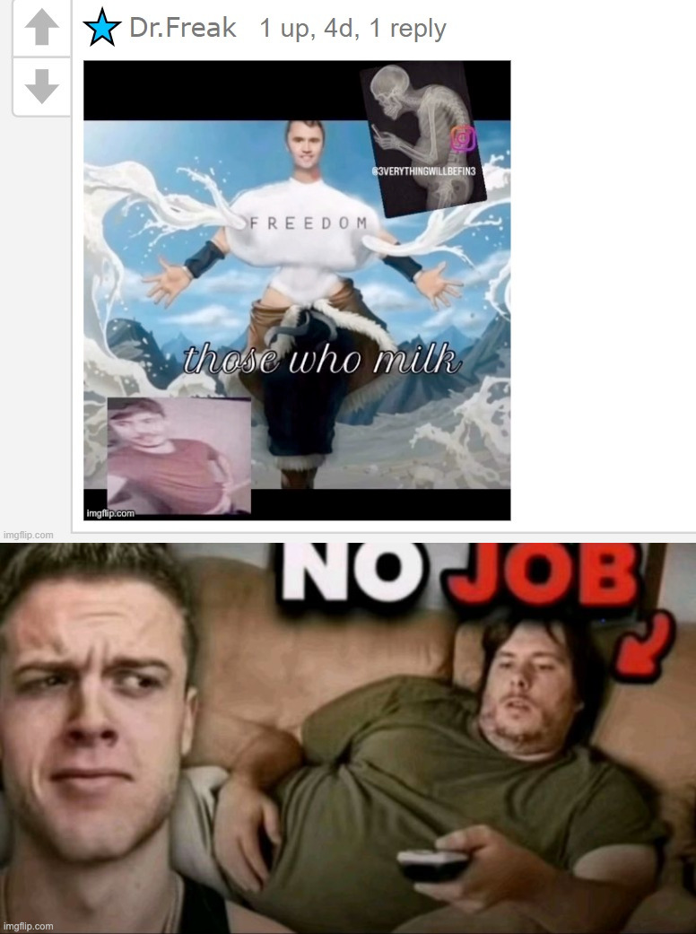 image tagged in no job | made w/ Imgflip meme maker