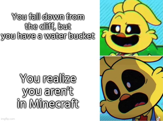 Oh shot! This ain't good! | You fall down from the cliff, but you have a water bucket; You realize you aren't in Minecraft | image tagged in minecraft,falling | made w/ Imgflip meme maker