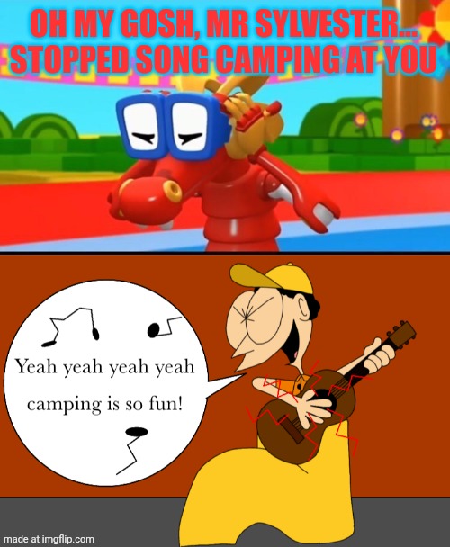 Komodo Covering Their Ears at sylvester song camping | OH MY GOSH, MR SYLVESTER... STOPPED SONG CAMPING AT YOU | image tagged in komodo covering his ears,deviantart,crossover | made w/ Imgflip meme maker