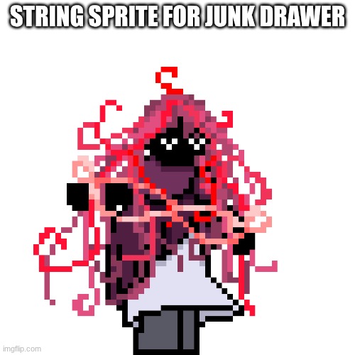 I think she's really preety | STRING SPRITE FOR JUNK DRAWER | image tagged in e | made w/ Imgflip meme maker