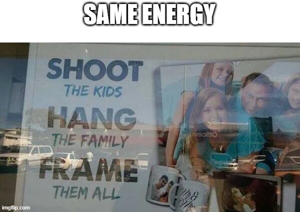 SAME ENERGY | made w/ Imgflip meme maker