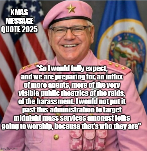 "So I would fully expect, and we are preparing for, an influx of more agents, more of the very visible public theatrics of the raids, of the | made w/ Imgflip meme maker