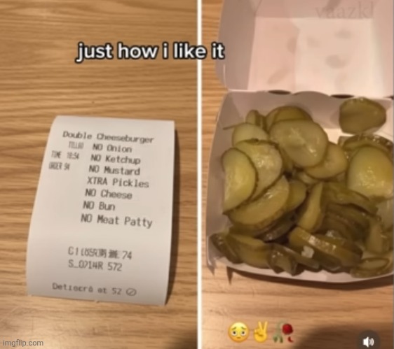 image tagged in memes,repost,pickles,burger,food,order | made w/ Imgflip meme maker