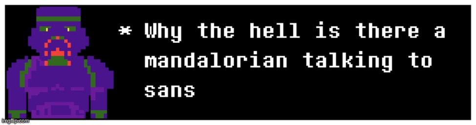 made w/ Imgflip meme maker