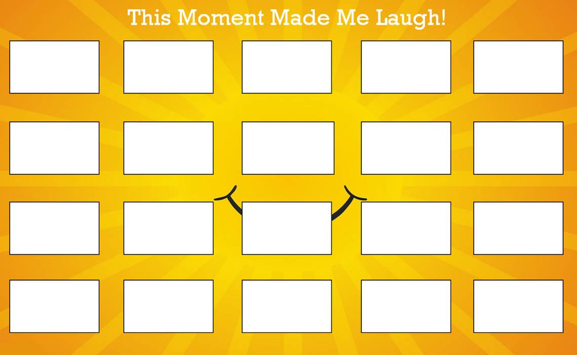 This Moment made me laugh Blank Meme Template