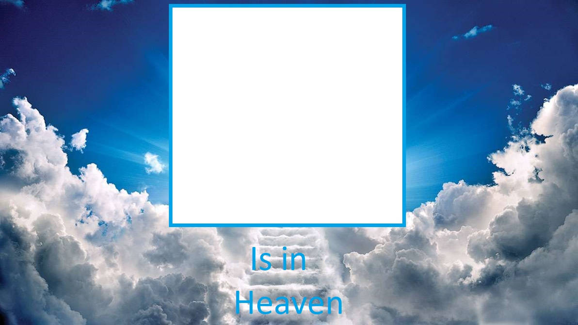 Blank is in heaven Blank Meme Template