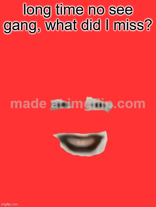 shut up monkey but you only see his face | long time no see gang, what did I miss? | image tagged in shut up monkey but you only see his face | made w/ Imgflip meme maker