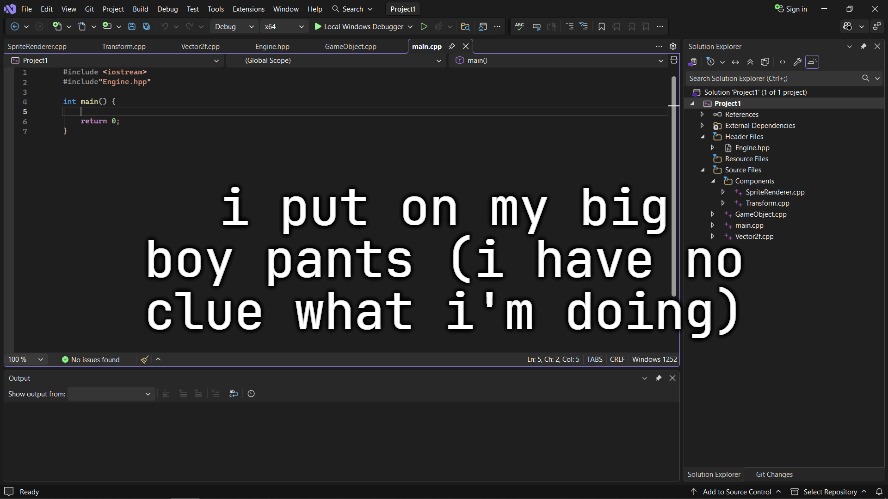i put on my big boy pants (i have no clue what i'm doing) | made w/ Imgflip meme maker