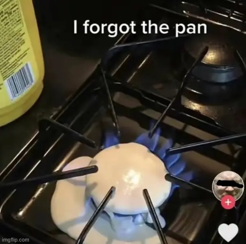 forgot | image tagged in what | made w/ Imgflip meme maker