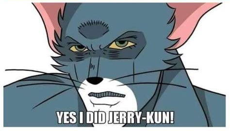 Yes I do Jerry-kun Blank Meme Template