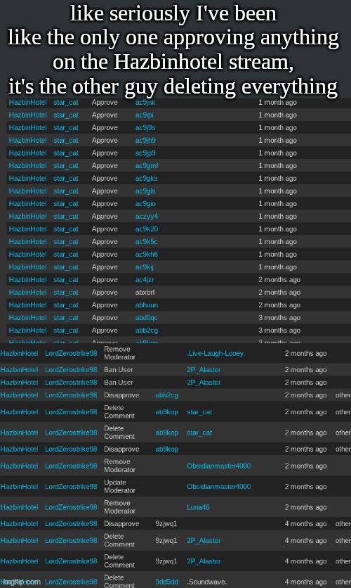 I am very sorry to anyone who got their images disaproved | like seriously I've been like the only one approving anything on the Hazbinhotel stream, it's the other guy deleting everything | image tagged in sorry | made w/ Imgflip meme maker