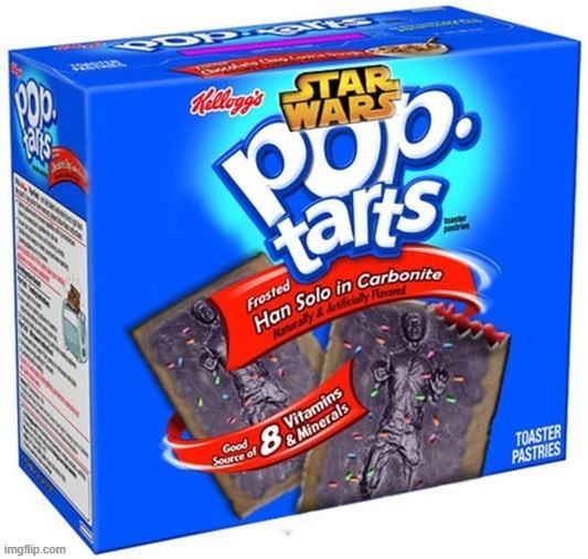 han solo in carbonite flavoured poptarts | image tagged in han solo in carbonite flavoured poptarts | made w/ Imgflip meme maker