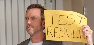 House Test Results (Your Dead Bud) Blank Meme Template