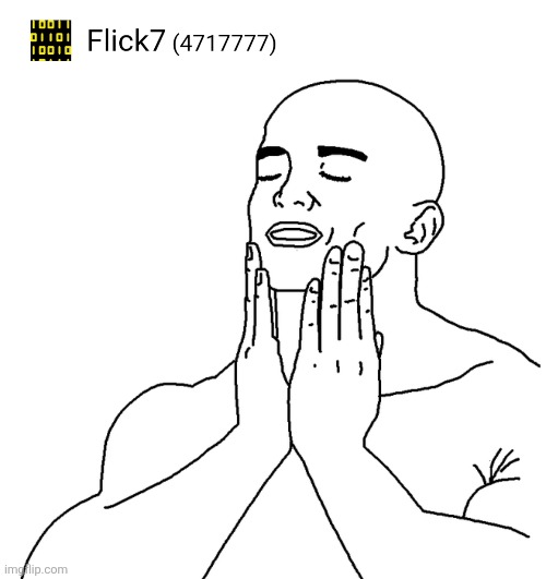 7777 | image tagged in satisfying meme | made w/ Imgflip meme maker