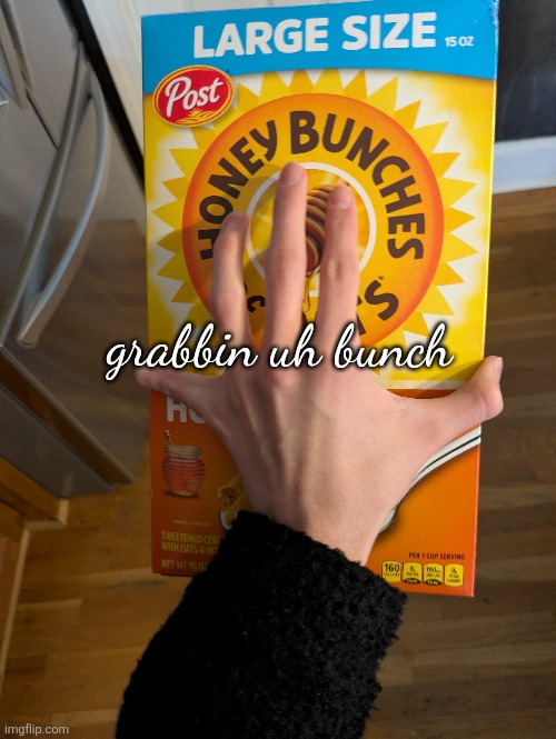 grabbin uh bunch | made w/ Imgflip meme maker