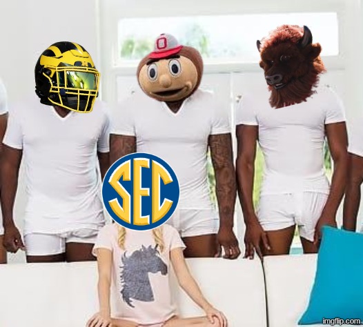 Big Ten SEC meme | image tagged in one girl 3 black guys,memes,college football,sec,sports,nfl memes | made w/ Imgflip meme maker