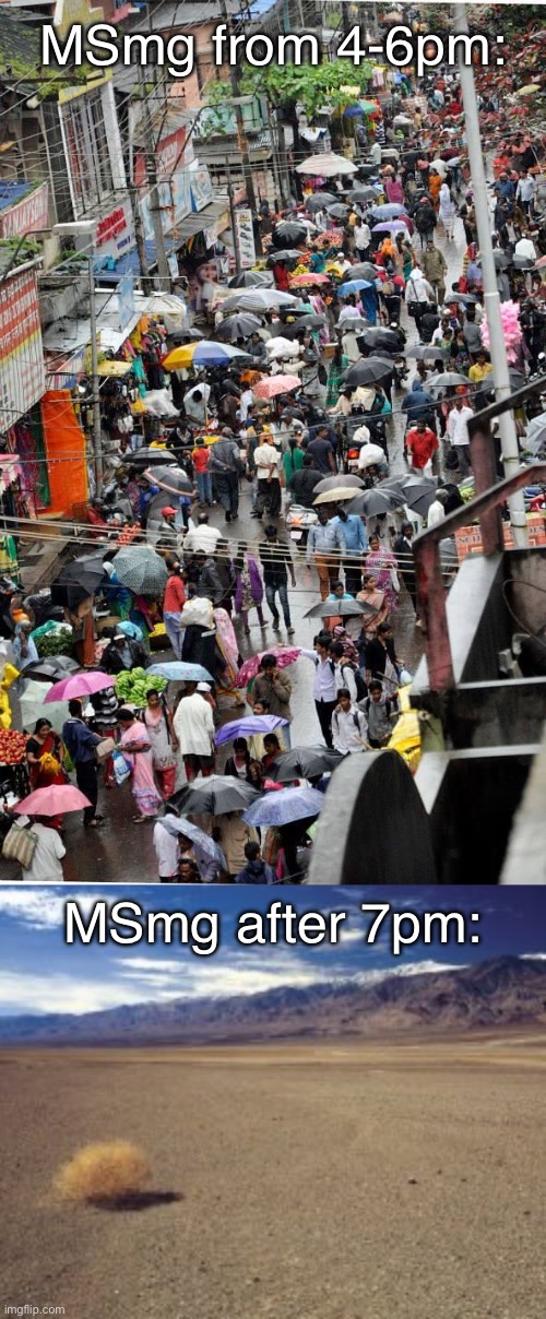 US eastern time (EST) | MSmg from 4-6pm:; MSmg after 7pm: | image tagged in busy street,msmg | made w/ Imgflip meme maker