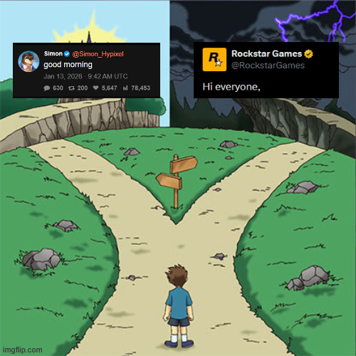 Good news vs. bad news | image tagged in two paths,so true memes,rockstar,gta 6,hytale | made w/ Imgflip meme maker