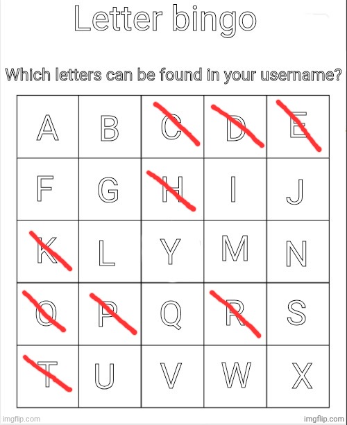 Letter bingo | image tagged in letter bingo | made w/ Imgflip meme maker