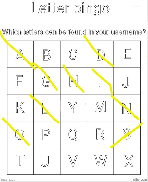 Redo of my last | image tagged in letter bingo | made w/ Imgflip meme maker