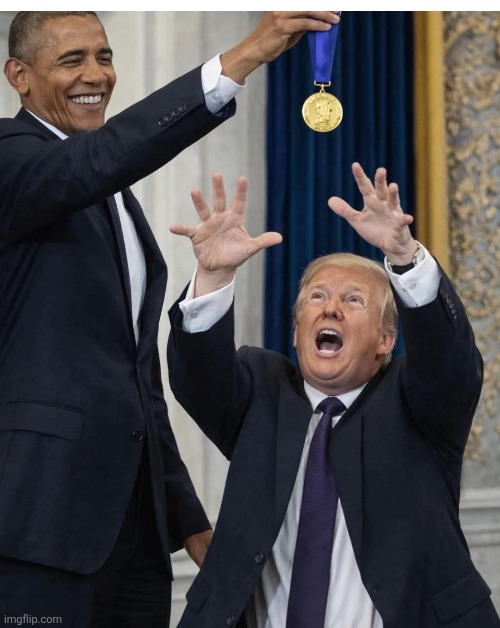 Donny trying super hard | image tagged in donald trump,trump,obama,nobel prize,venezuela,nevertrump | made w/ Imgflip meme maker