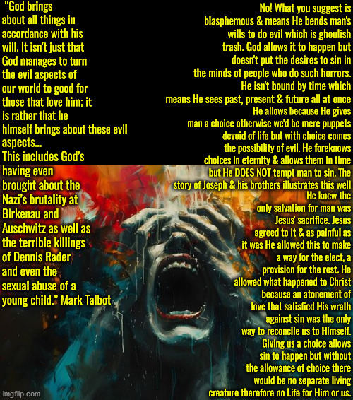 Most satanic trash in history | image tagged in calvinism,calvinist memes,anti calvinism,reformed theology,psychopath,blasphemy | made w/ Imgflip meme maker