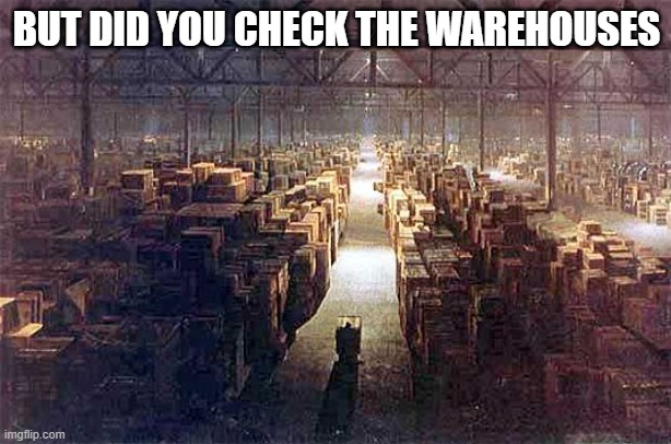 BUT DID YOU CHECK THE WAREHOUSES | image tagged in top men | made w/ Imgflip meme maker