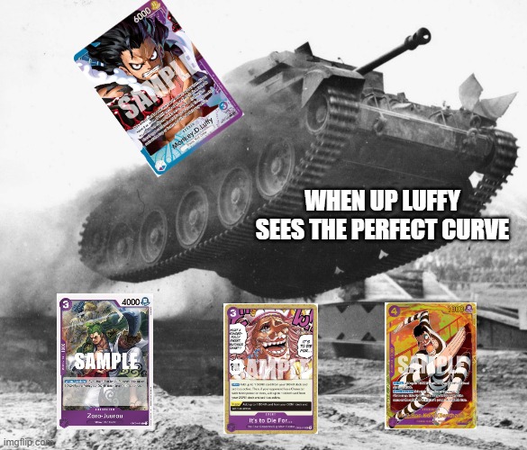 UP Luffy perfect curve | WHEN UP LUFFY SEES THE PERFECT CURVE | image tagged in ramping cromwell,one piece,optcg,memes | made w/ Imgflip meme maker