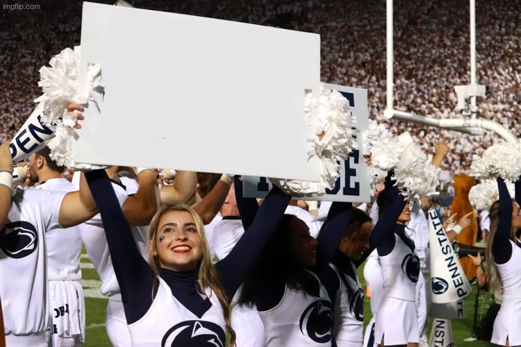 High Quality Penn State cheerleader with sign Blank Meme Template