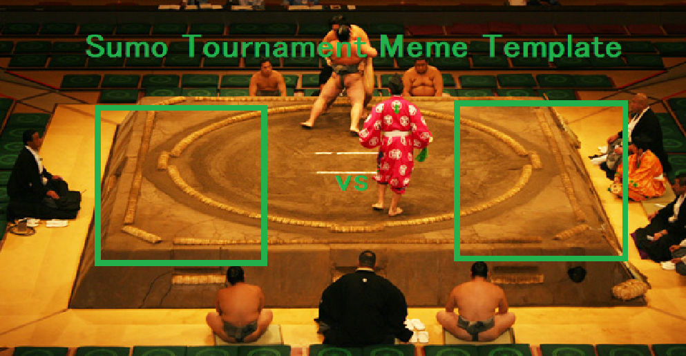 sumo tournament mene template Blank Meme Template