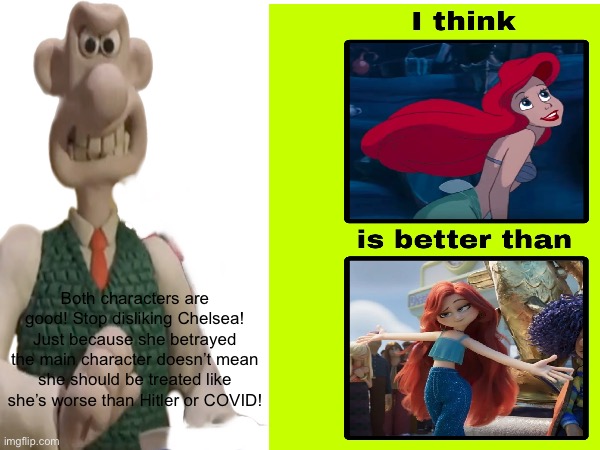 Wallace dislikes Chelsea hateart | Both characters are good! Stop disliking Chelsea! Just because she betrayed the main character doesn’t mean she should be treated like she’s worse than Hitler or COVID! | image tagged in deviantart,arielariaspetzoldt,kingredspyredx,wallace and gromit | made w/ Imgflip meme maker