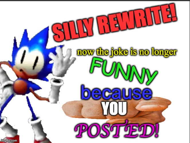 SILLY REWRITE! | image tagged in silly rewrite | made w/ Imgflip meme maker