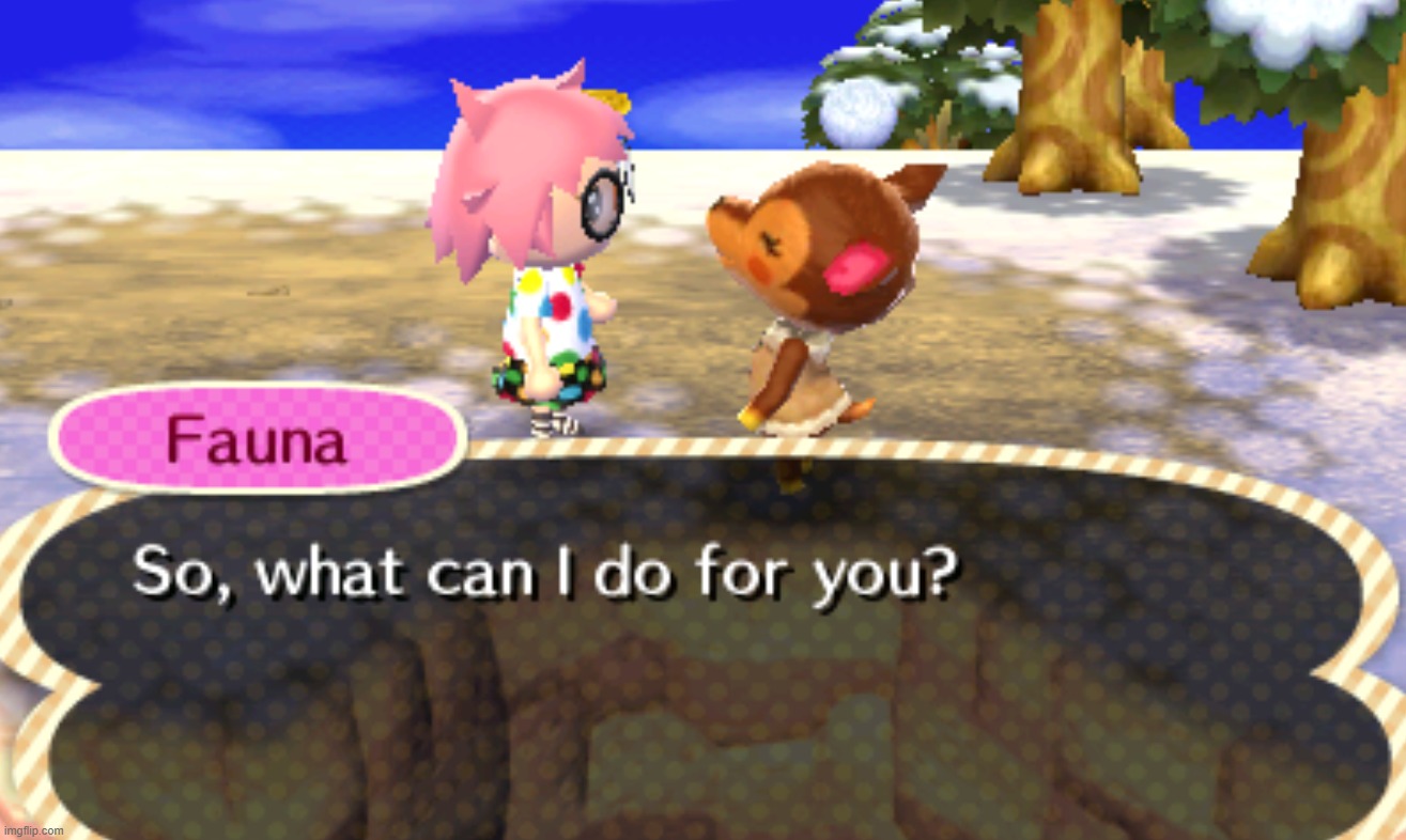 FAUNA WHY WERE THERE BONES AT YOURE HOUSE YOURE A DEAR | made w/ Imgflip meme maker