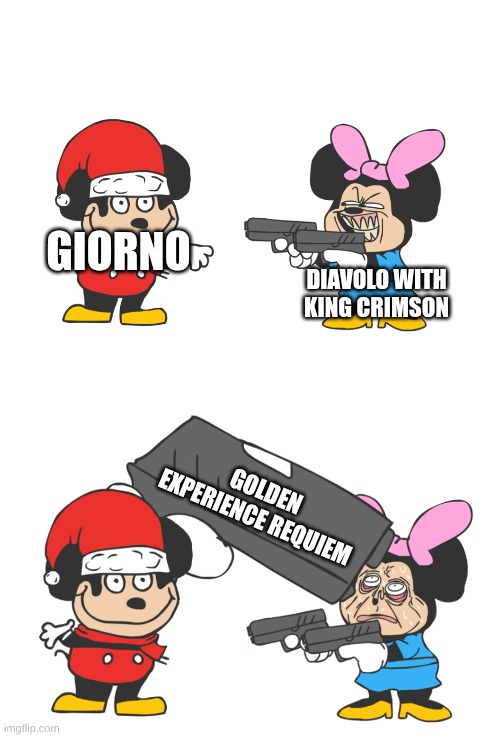 this. is requime. | GIORNO; DIAVOLO WITH KING CRIMSON; GOLDEN EXPERIENCE REQUIEM | image tagged in mokey mouse,jojo's bizarre adventure,golden experience requime | made w/ Imgflip meme maker